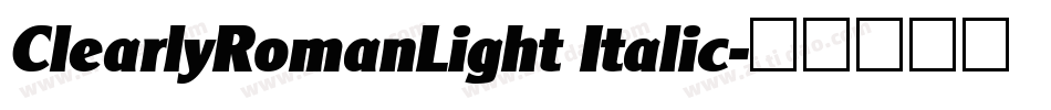 ClearlyRomanLight Italic字体转换